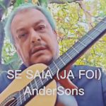 MÚSICA É TUDO – SE SAIA (JÁ FOI) – AnderSons