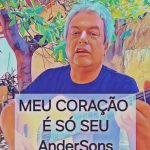 MEU CORAÇÃO É SÓ SEU – AnderSons