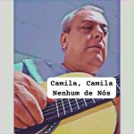Camila, Camila – Nenhum de Nós
